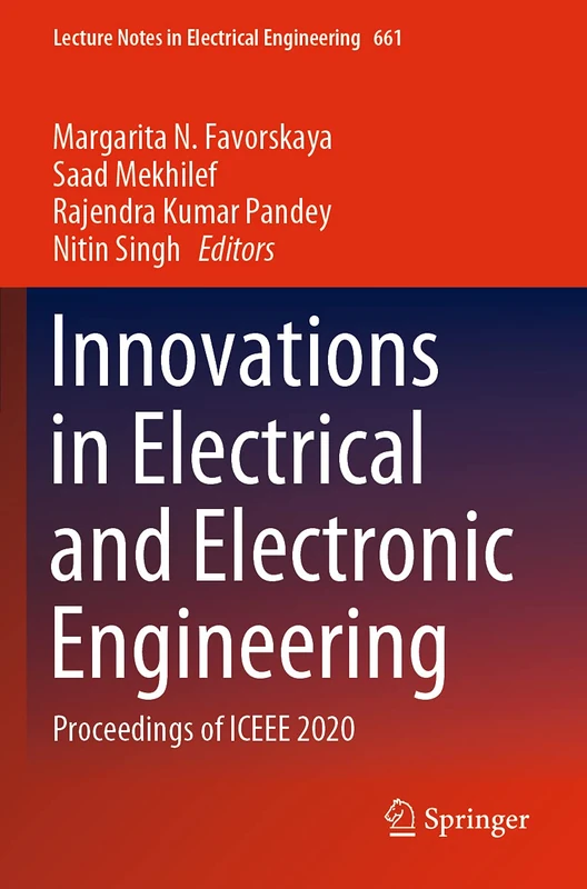 Innovations in Electrical and Electronic Engineering: Proceedings of ICEEE 2020: 661 (Lecture Notes in Electrical Engineering, 661)