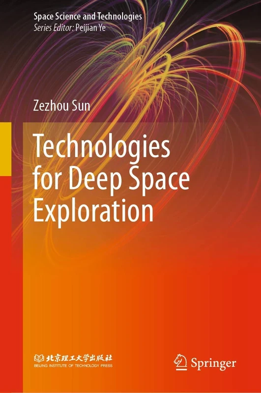 Technologies for Deep Space Exploration (Space Science and Technologies)