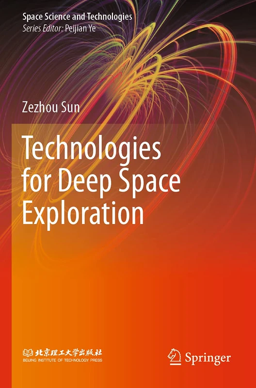 Technologies for Deep Space Exploration (Space Science and Technologies)