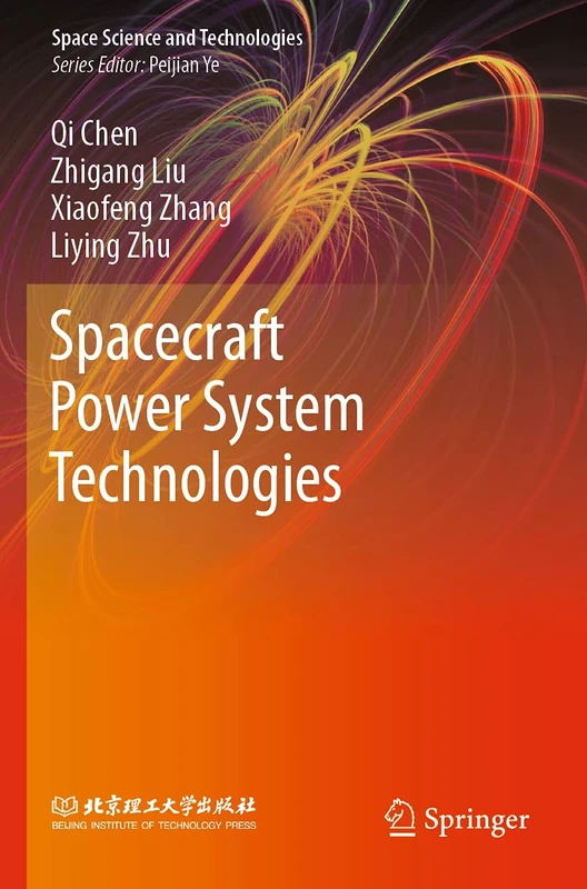 Spacecraft Power System Technologies (Space Science and Technologies)