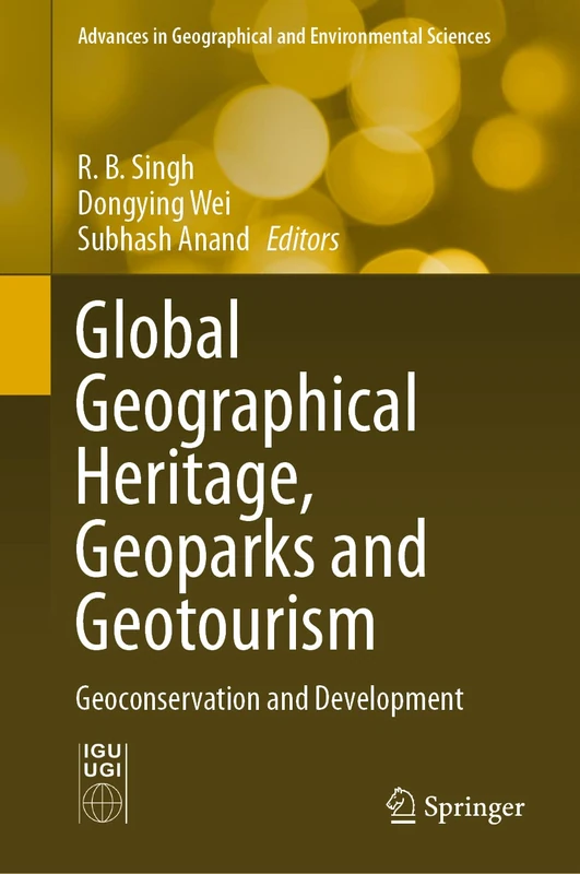 Springer - Global Geographical Heritage and Geoparks Book