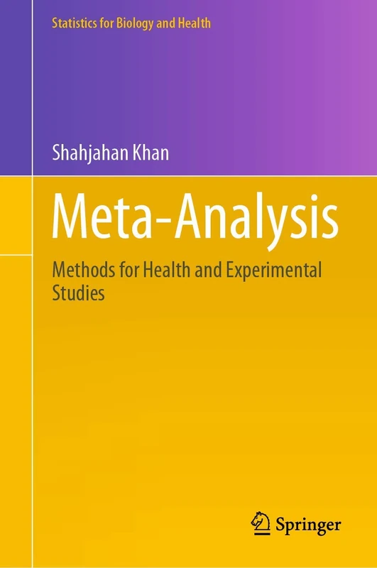 Meta-Analysis: Methods for Health and Experimental Studies (Statistics for Biology and Health)