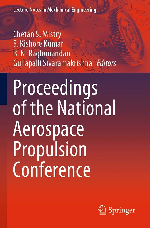 Proceedings of the National Aerospace Propulsion Conference (Lecture Notes in Mechanical Engineering)