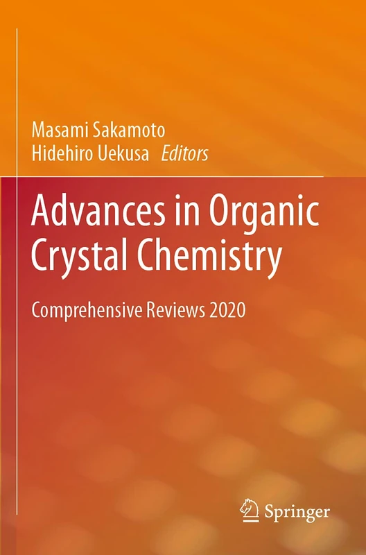 Advances in Organic Crystal Chemistry: Comprehensive Reviews 2020