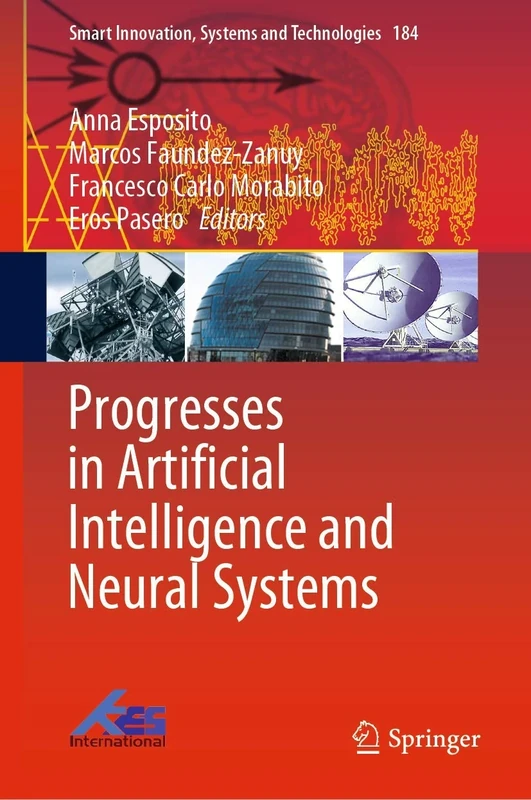 Progresses in Artificial Intelligence and Neural Systems: 184 (Smart Innovation, Systems and Technologies, 184)