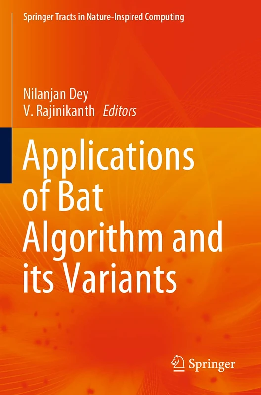 Springer - Applications of Bat Algorithm and its Variants