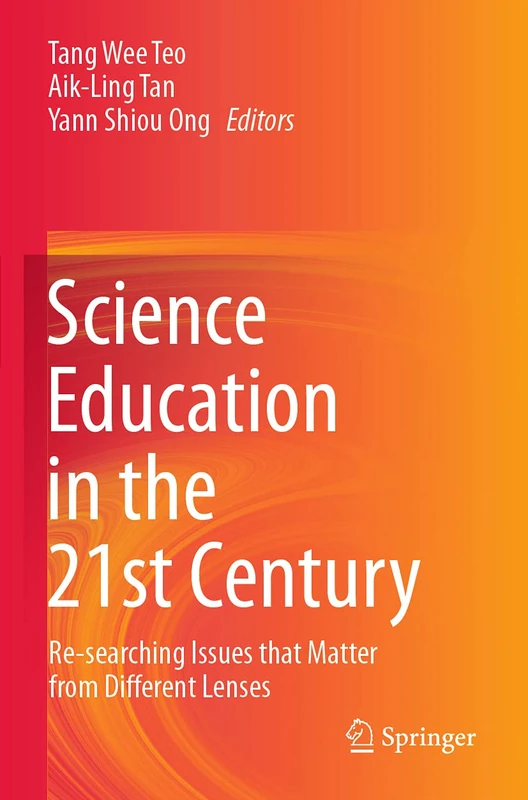 Science Education in the 21st Century: Re-searching Issues that Matter from Different Lenses
