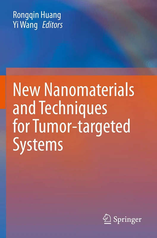 New Nanomaterials and Techniques for Tumor-targeted Systems
