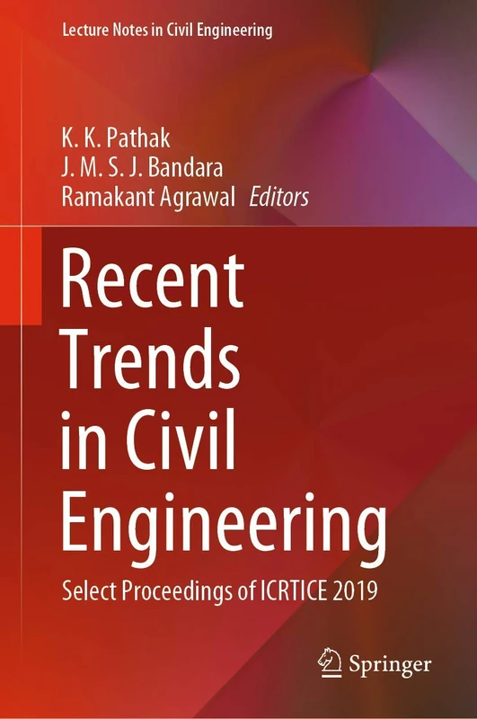 Recent Trends in Civil Engineering: Select Proceedings of ICRTICE 2019: 77 (Lecture Notes in Civil Engineering, 77) - Image 1