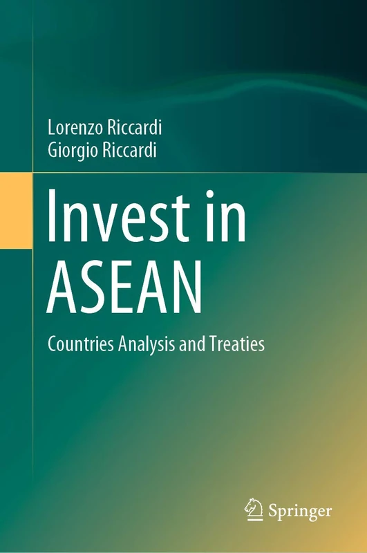 Springer - Invest in ASEAN: Countries Analysis and Treaties