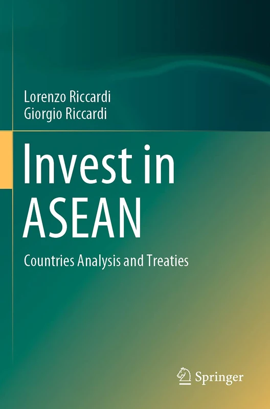 Invest in ASEAN: Countries Analysis and Treaties
