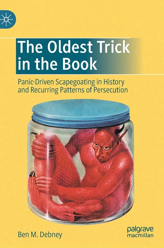 The Oldest Trick in the Book: Panic-Driven Scapegoating in History and Recurring Patterns of Persecution - Image 1