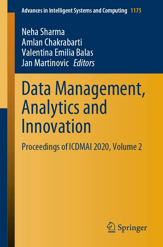 Data Management, Analytics and Innovation: Proceedings of ICDMAI 2020, Volume 2: 1175 (Advances in Intelligent Systems and Computing, 1175)