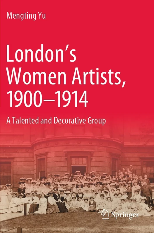 London’s Women Artists, 1900-1914: A Talented and Decorative Group