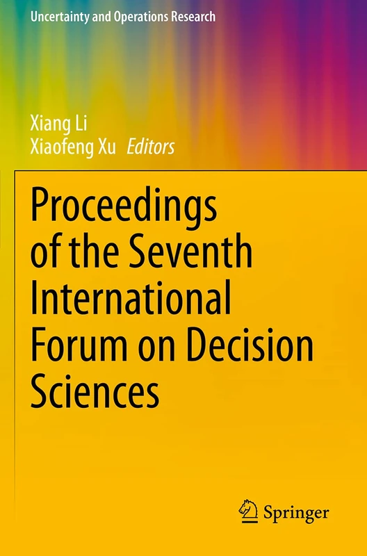 Springer Proceedings of the 7th International Forum on Decision Sciences