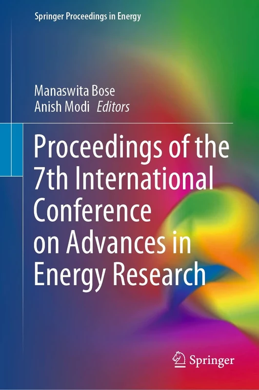 Proceedings of the 7th International Conference on Advances in Energy Research (Springer Proceedings in Energy)