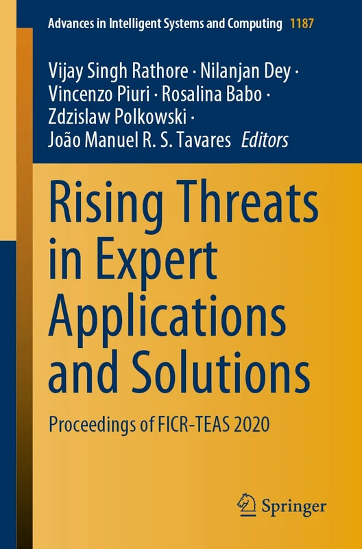 Rising Threats in Expert Applications and Solutions: Proceedings of FICR-TEAS 2020: 1187 (Advances in Intelligent Systems and Computing, 1187)