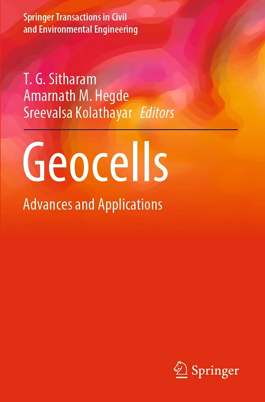 Geocells: Advances and Applications (Springer Transactions in Civil and Environmental Engineering)