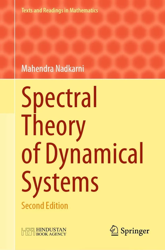 Spectral Theory of Dynamical Systems: Second Edition: 15 (Texts and Readings in Mathematics, 15)