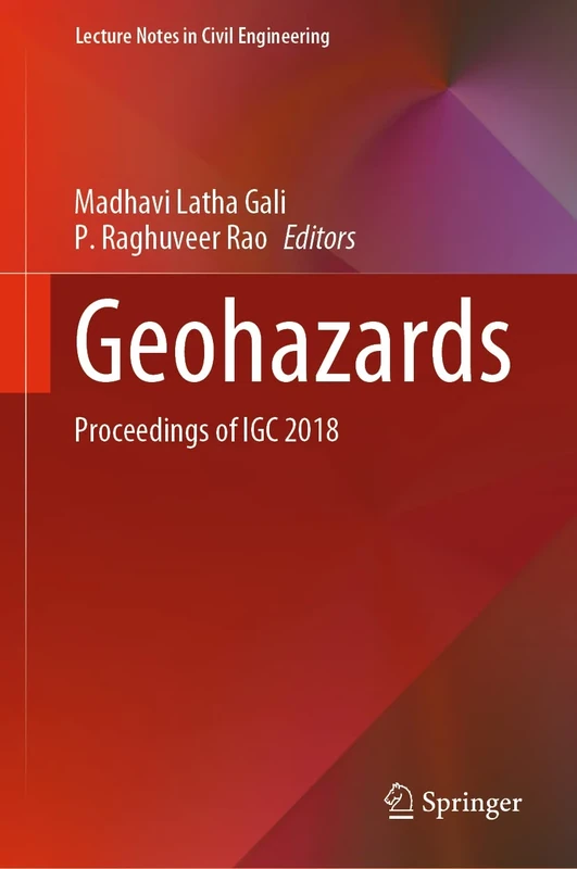 Geohazards: Proceedings of IGC 2018: 86 (Lecture Notes in Civil Engineering, 86)