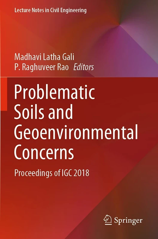 Problematic Soils and Geoenvironmental Concerns: Proceedings of IGC 2018: 88 (Lecture Notes in Civil Engineering, 88)