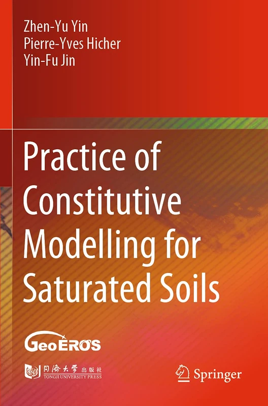 Practice of Constitutive Modelling for Saturated Soils