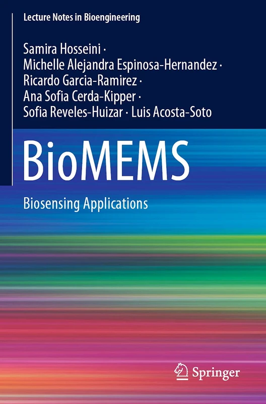BioMEMS: Biosensing Applications (Lecture Notes in Bioengineering)