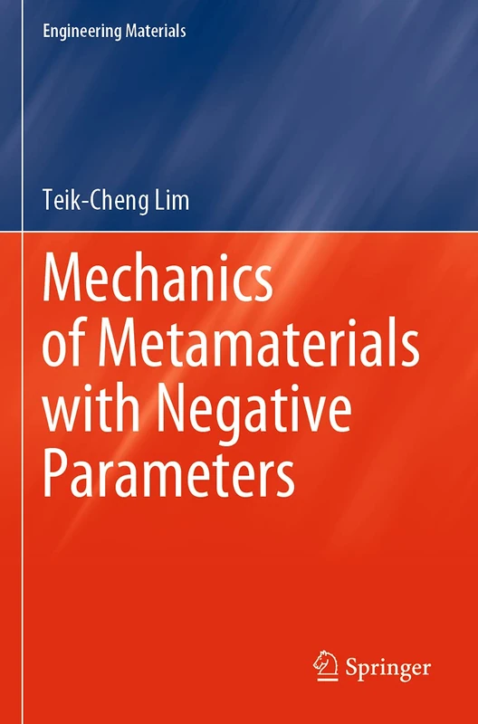 Mechanics of Metamaterials with Negative Parameters (Engineering Materials)