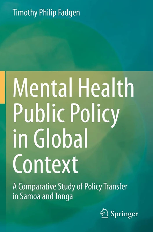Mental Health Public Policy in Global Context: A Comparative Study of Policy Transfer in Samoa and Tonga