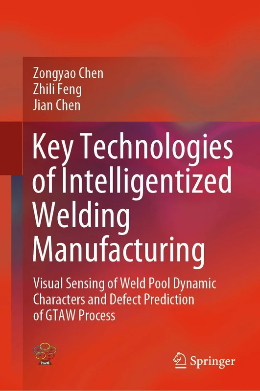 Key Technologies of Intelligentized Welding Manufacturing: Visual Sensing of Weld Pool Dynamic Characters and Defect Prediction of GTAW Process