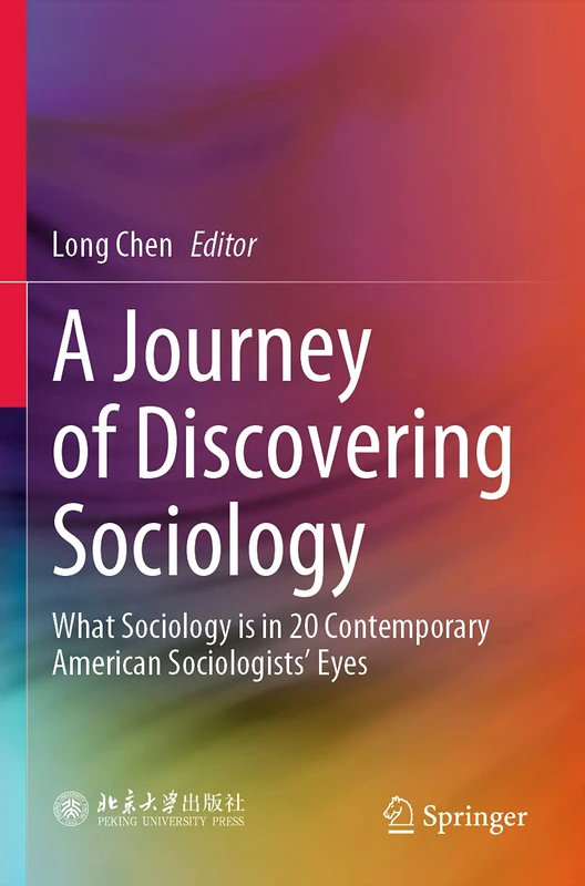 A Journey of Discovering Sociology: What Sociology is in 20 Contemporary American Sociologists’ Eyes