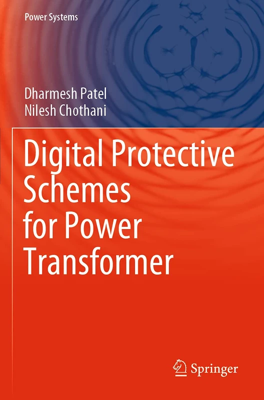 Digital Protective Schemes for Power Transformer (Power Systems)