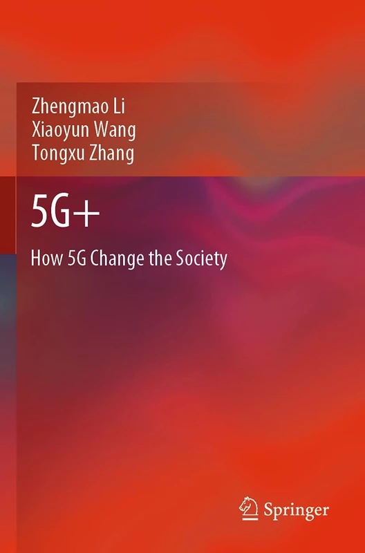 5G+: How 5G Change the Society