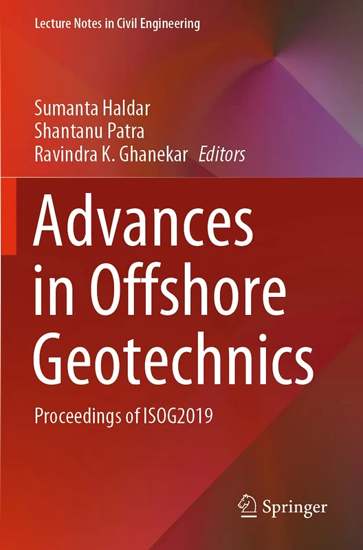 Springer Advances in Offshore Geotechnics - ISOG2019 Proceedings