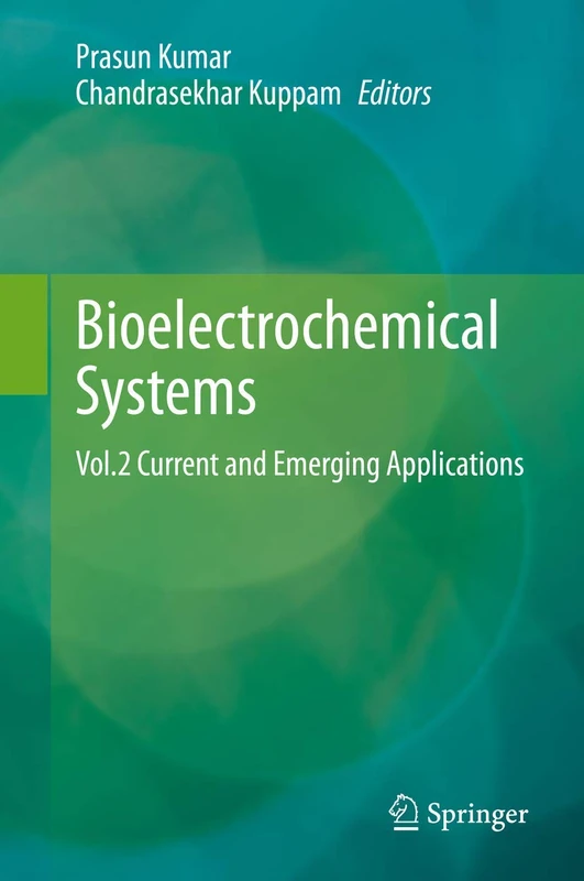 Bioelectrochemical Systems: Vol.2 Current and Emerging Applications