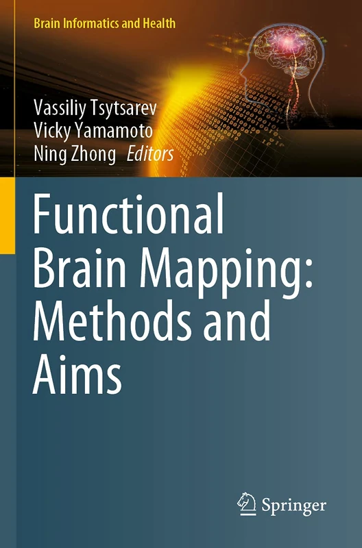 Functional Brain Mapping: Methods and Aims (Brain Informatics and Health)