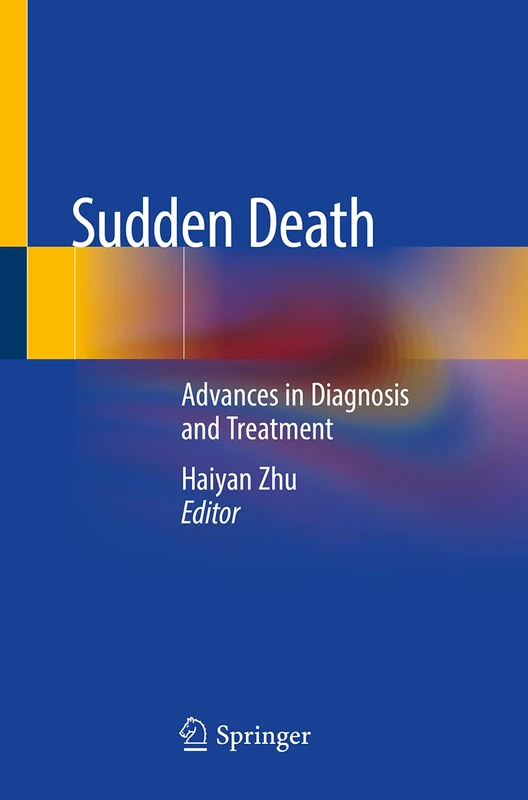 Sudden Death: Advances in Diagnosis and Treatment