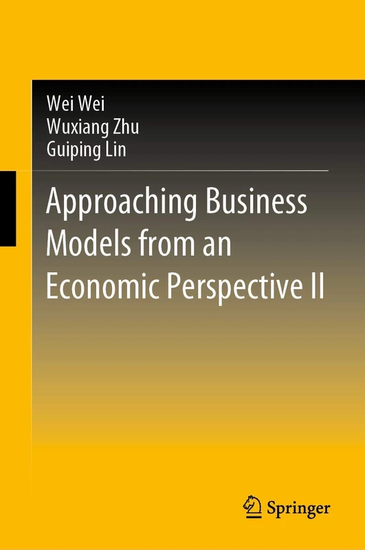 Approaching Business Models from an Economic Perspective II: 2
