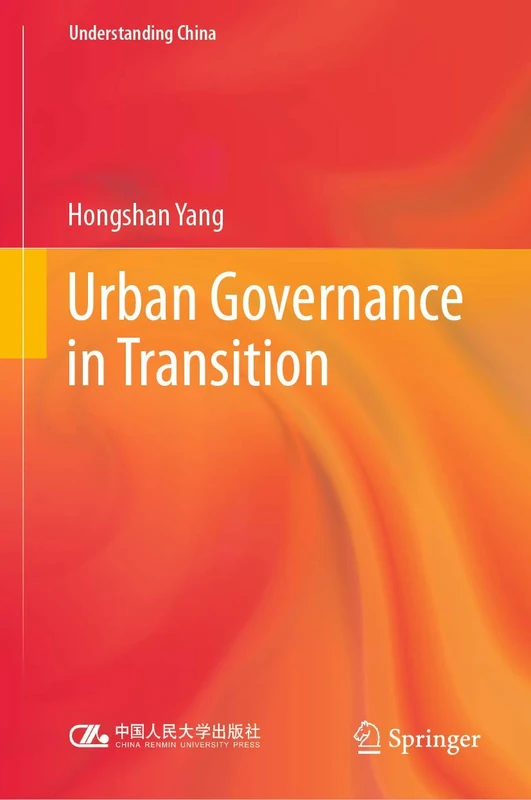 Urban Governance in Transition (Understanding China)
