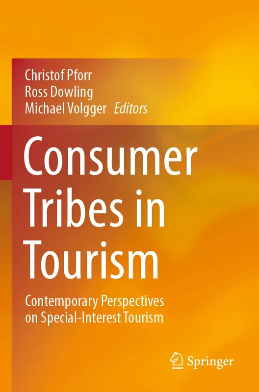 Consumer Tribes in Tourism: Contemporary Perspectives on Special-Interest Tourism