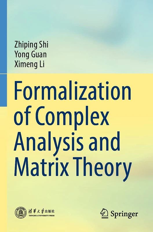 Springer - Formalization of Complex Analysis and Matrix Theory