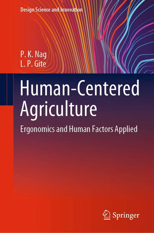 Human-Centered Agriculture: Ergonomics and Human Factors Applied (Design Science and Innovation)