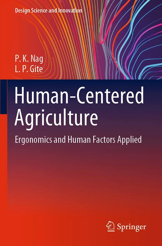 Human-Centered Agriculture: Ergonomics and Human Factors Applied (Design Science and Innovation)