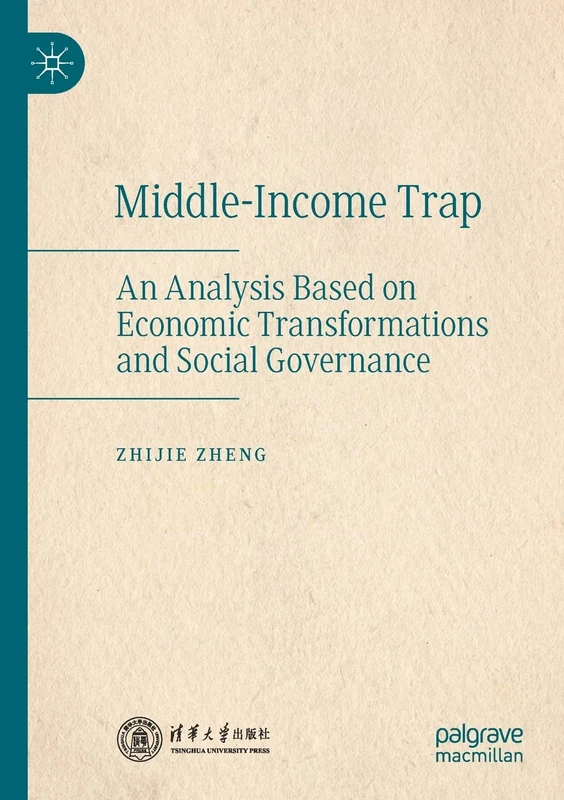Middle-Income Trap: An Analysis Based on Economic Transformations and Social Governance