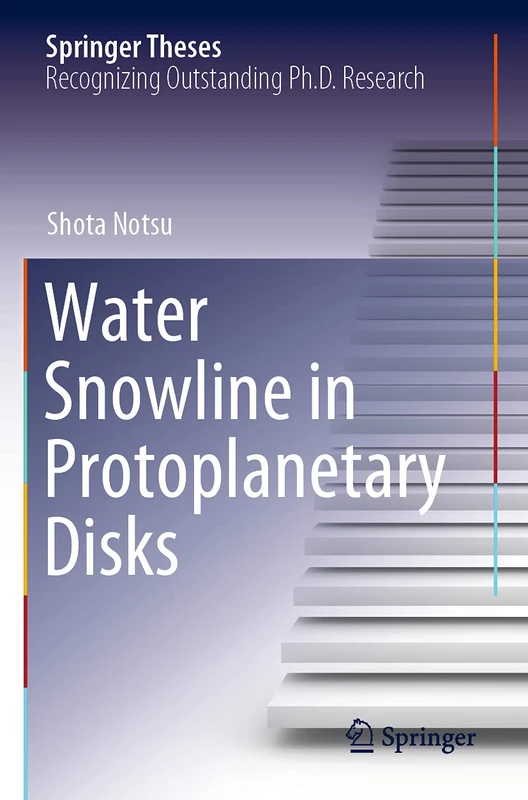 Water Snowline in Protoplanetary Disks (Springer Theses)