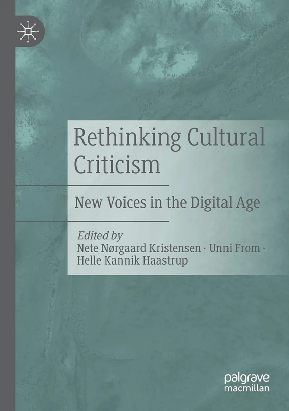 Rethinking Cultural Criticism: New Voices in the Digital Age