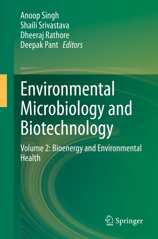 Environmental Microbiology and Biotechnology: Volume 2: Bioenergy and Environmental Health