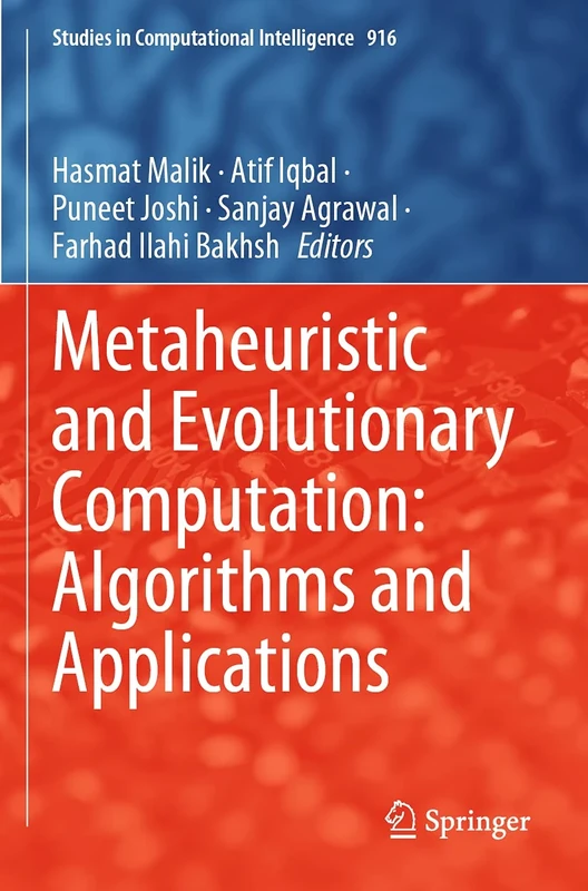 Metaheuristic and Evolutionary Computation: Algorithms and Applications: 916 (Studies in Computational Intelligence, 916)