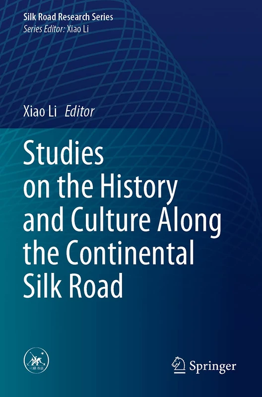 Studies on the History and Culture Along the Continental Silk Road (Silk Road Research Series)