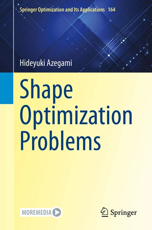 Shape Optimization Problems: 164 (Springer Optimization and Its Applications, 164)